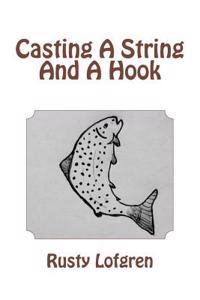 Casting a String and a Hook