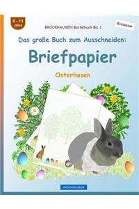 BROCKHAUSEN Bastelbuch Bd. 1 - Das große Buch zum Ausschneiden