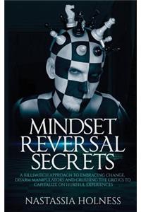 Mindset Reversal Secrets