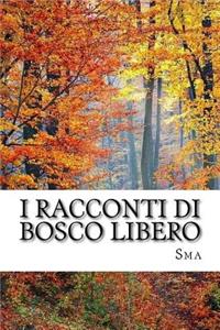I Racconti Di Bosco Libero