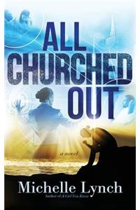 All Churched Out