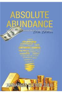 Absolute Abundance: The Psychology Behind Wealth and Affluence