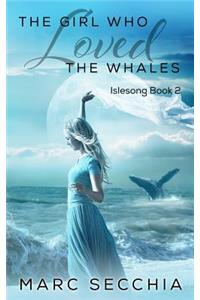 Girl Who Loved the Whales