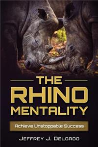 Rhino Mentality