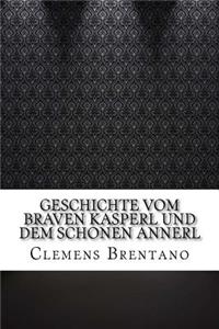 Geschichte vom braven Kasperl und dem schonen Annerl