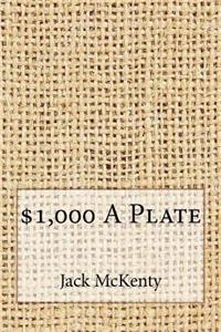 $1,000 a Plate