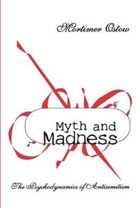 Myth and Madness