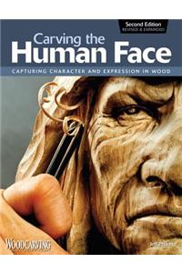 Carving the Human Face, Second Edition, Revised & Expanded