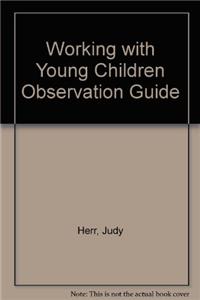 Working with Young Children Observation Guide