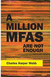 Million Mfas Are Not Enough
