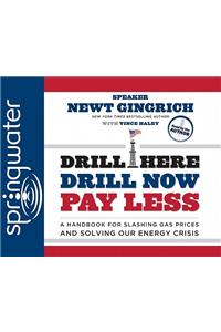 Drill Here, Drill Now, Pay Less
