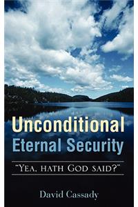 Unconditional Eternal Security