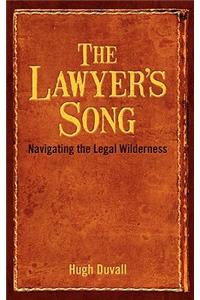 The Lawyer's Song: Navigating the Legal Wilderness
