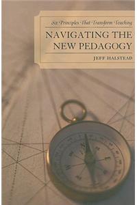 Navigating the New Pedagogy