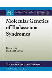 Molecular Genetics of Thalassemia Syndromes
