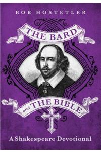 The Bard and the Bible: A Shakespeare Devotional