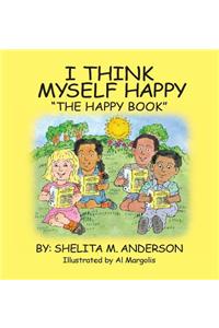 I Think Myself Happy