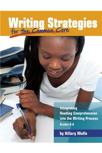 Writing Strategies for the Common Core