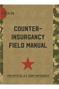 U.S. Army/Marine Corps Counterinsurgency Field Manual