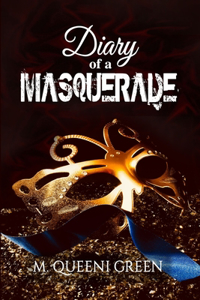 Diary Of A Masquerade