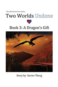 Two Worlds Undone, Book 3