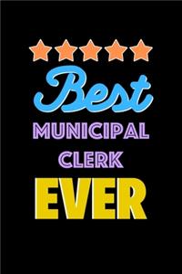 Best Municipal Clerk Evers Notebook - Municipal Clerk Funny Gift