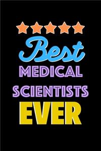 Best Medical Scientists Evers Notebook - Medical Scientists Funny Gift