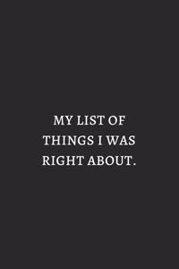 My List Of Things I Was Right About White