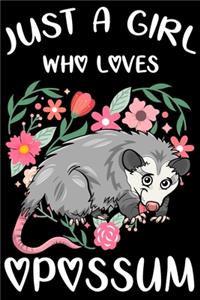 Just a Girl Who Loves Opossum