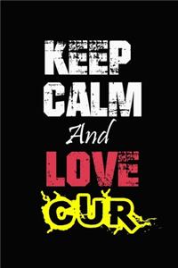 Keep Calm And Love cur