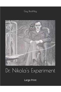 Dr. Nikola's Experiment