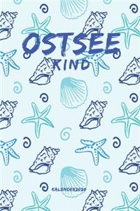 Ostseekind Kalender 2020 für alle die Norddeutschland und die Ostsee lieben