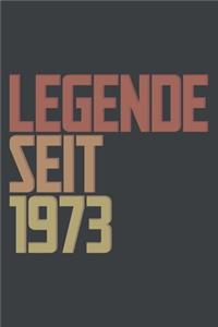 Legende seit 1973