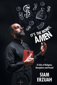 It's the Money, Amen