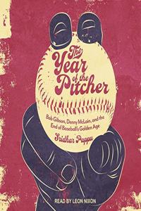 The Year of the Pitcher Lib/E