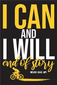 i can and i Will End Of Story