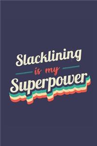 Slacklining Is My Superpower