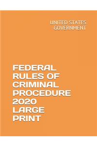 Federal Rules of Criminal Procedure 2020 Large Print