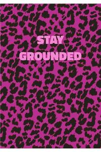 Stay Grounded