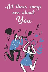 All These Songs Are All About You