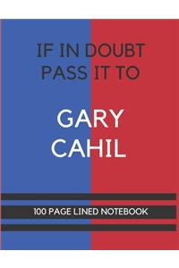 If In Doubt Pass It To Gary Cahil