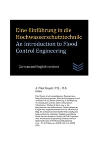 Eine Einführung in die Hochwasserschutztechnik