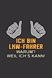 LKW Fahrer weil ich´s kann