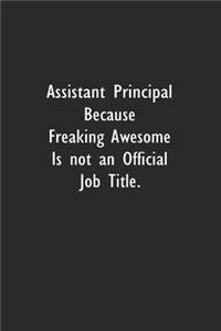 Assistant Principal Because Freaking Awesome is not an Official Job Title