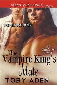 The Vampire King's Mate [The Melrose Coven] (Siren Publishing Classic Manlove)
