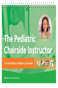 The Pediatric Chairside Instructor