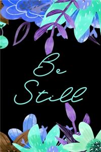 Be Still