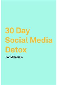 30 Day Social Media Detox