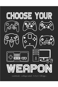 Choose Your Weapon