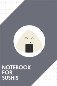 Notebook for Sushis